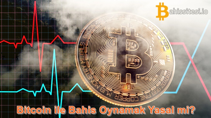 Bitcoin ile Bahis Oynamak Yasal mı?