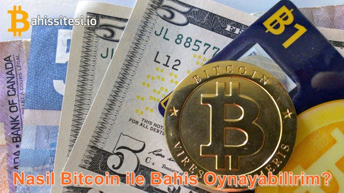 Nasıl Bitcoin ile Bahis Oynayabilirim?