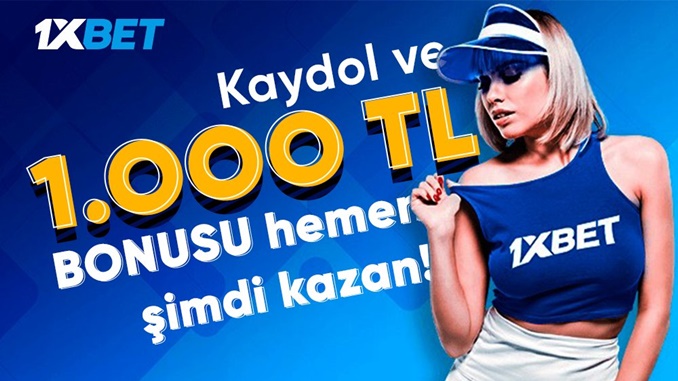 1xbet 1.000 TL’lik İlk Üyelik Bonusu ile Bahisçilerin Karşısında